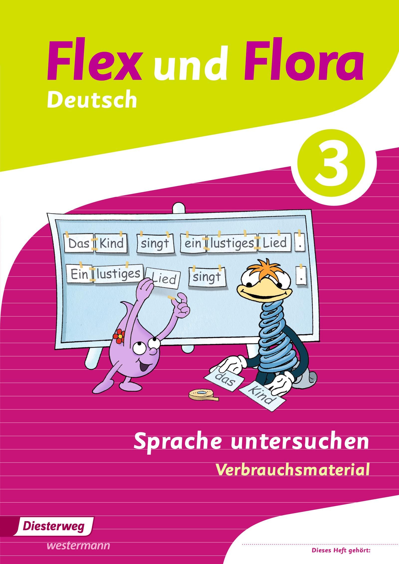 Flex und Flora 3. Heft Sprache untersuchen: Verbrauchsmaterial Study Guides