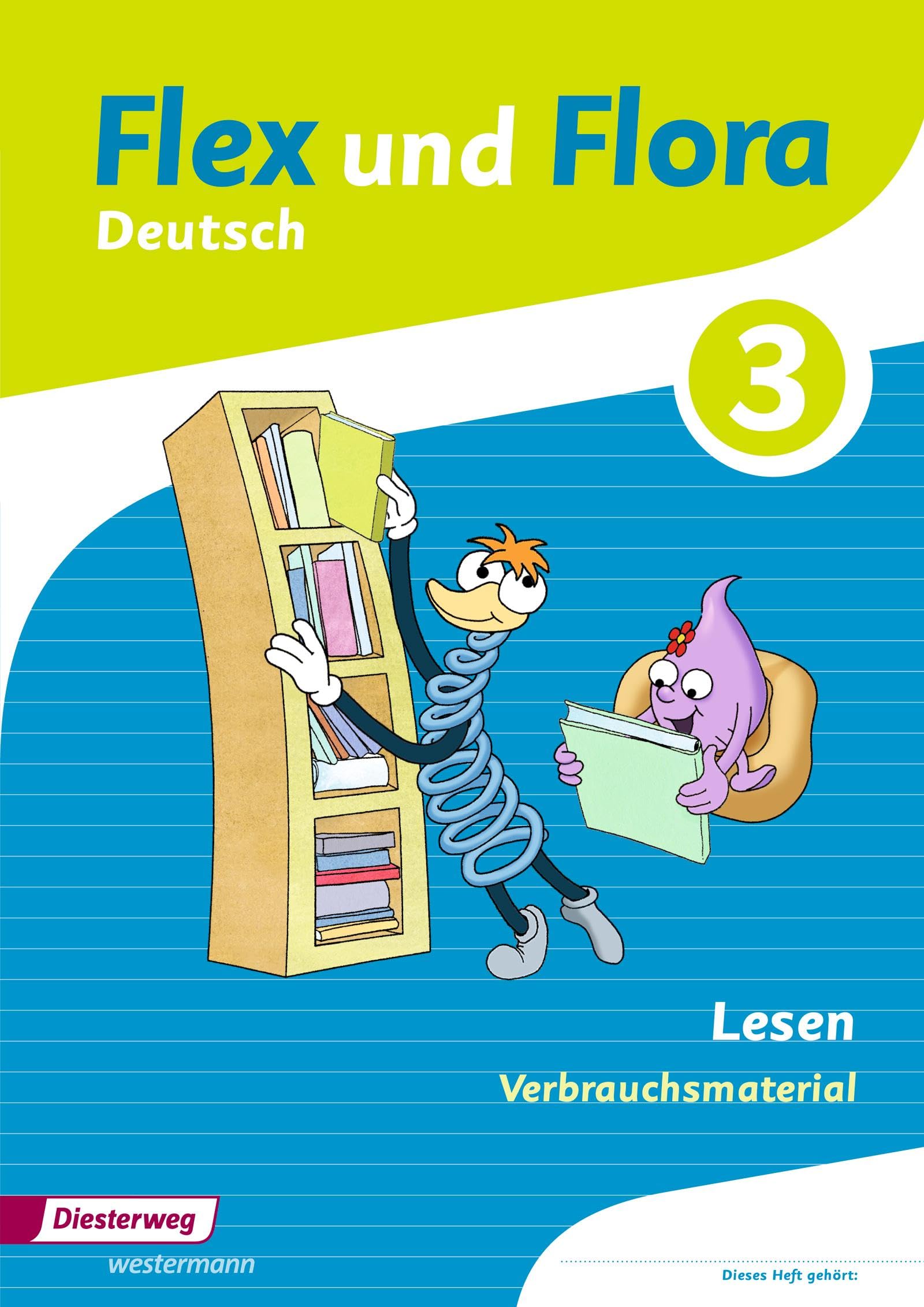 Flex und Flora - Ausgabe 2013: Heft Lesen 3 Verbrauchsmaterial Study Guides