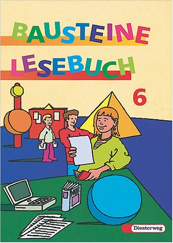 Bausteine Deutsch. Lese- + Sprachbuch für Orientierungs- und Förderstufe sowie sechsjährige Grundschulen, für Hauptschulen, Realschulen und ... I, neue Rechtschreibung, 6. Schuljahr Study Guides