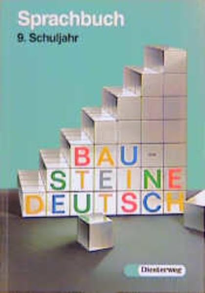Bausteine Deutsch, Sprachbuch, Ausgabe für die Sekundarstufe I, neue Rechtschreibung, 9. Schuljahr (Bausteine Deutsch. Lese- + Sprachbuch für ... Hauptschulen, Realschulen und Gesamtschulen) Study Guides
