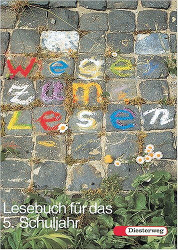 Wege zum Lesen, neue Rechtschreibung, Lesebuch für das 5. Schuljahr Study Guides