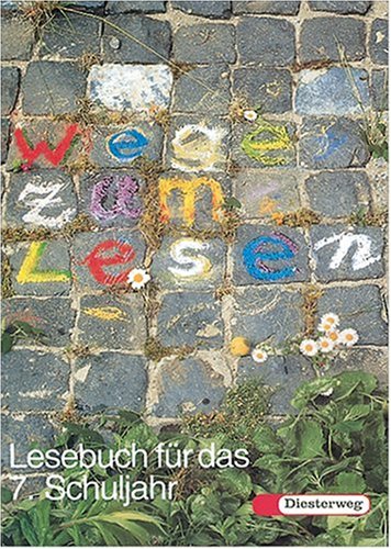 Wege zum Lesen / Ausgabe in neuer Rechtschreibung: Lesebuch für das 7. Schuljahr Study Guides