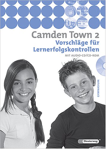 Camden Town 2. Allgemeine Ausgabe 2005. Vorschläge für Lernerfolgskontrollen mit CD-ROM. 6. Schuljahr Books