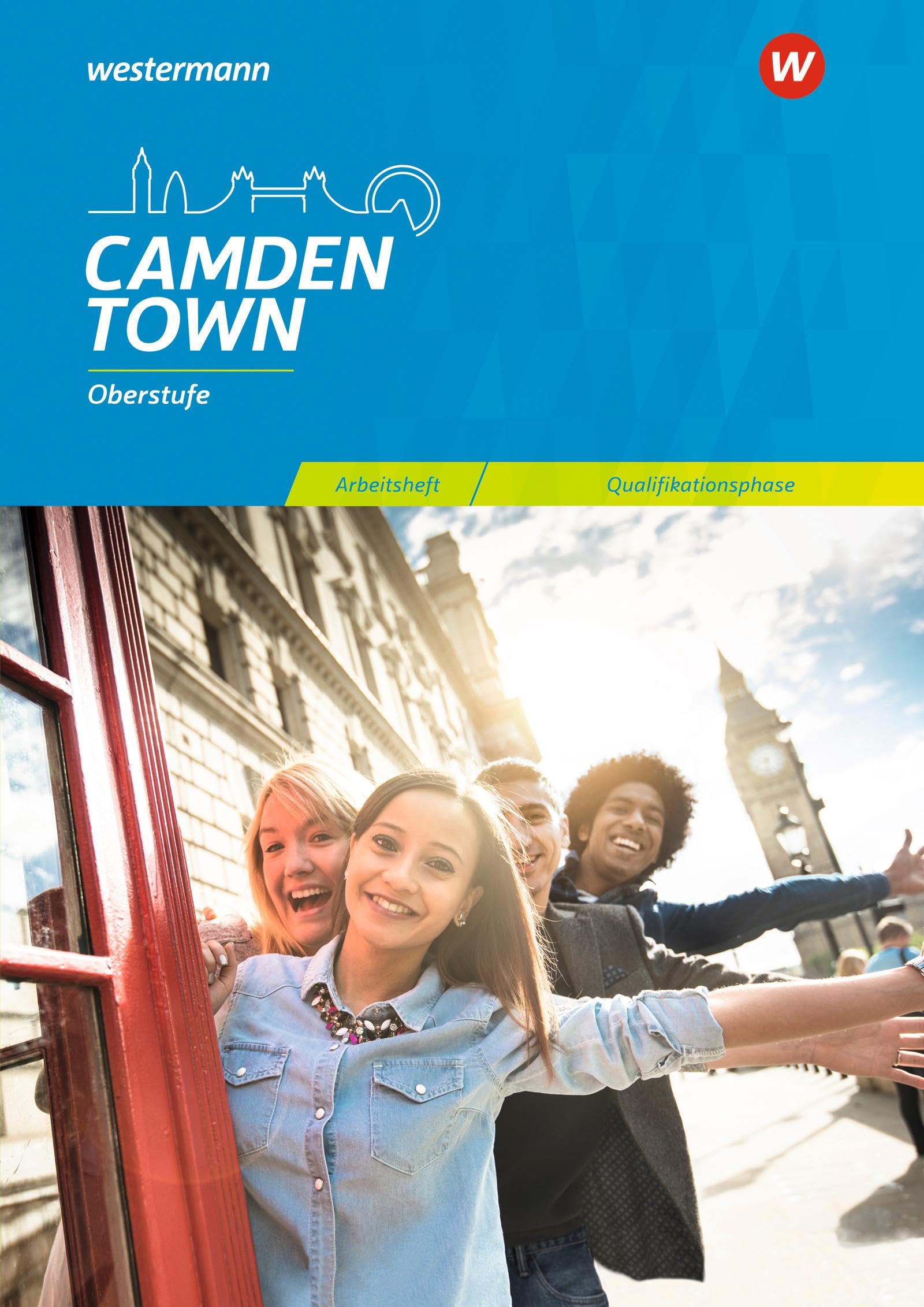 Camden Town Oberstufe. Arbeitsheft für die Qualifikationsphase. Allgemeine Ausgabe und Ausgabe Niedersachsen Foreign Languages ​​& Dictionaries