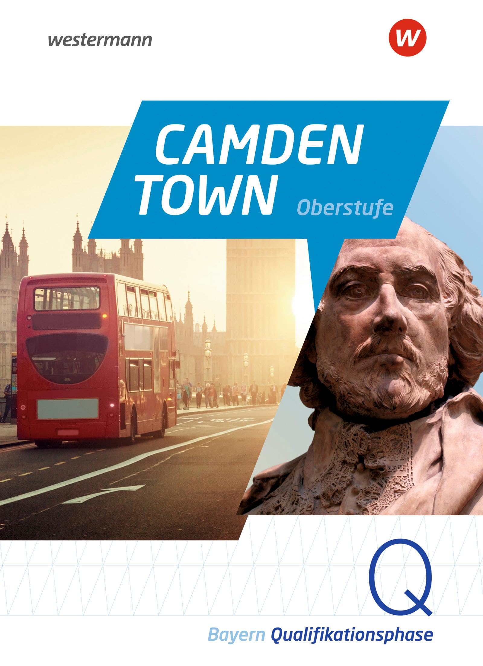 Camden Town Oberstufe. Textbook. Qualifikationsphase. Für die Sekundarstufe II in Bayern Foreign Languages ​​& Dictionaries