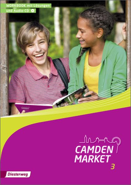 Camden Market / Camden Market - Ausgabe 2013: Binnendifferenzierendes Englischlehrwerk für die Sekundarstufe I... / Workbook 3 mit Lösungen und ... I und Grundschule 5 / 6 - Ausgabe 2013) Study Guides