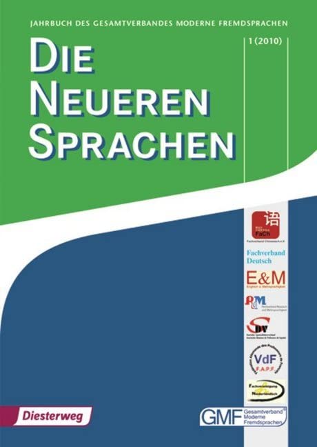 Die neueren Sprachen: Jahrgang 1: Jahrbücher des Gesamtverbandes Moderne Fremdsprachen (GMF) / Jahrgang 1 (2010) (Die Neueren Sprachen: Jahrbücher des Gesamtverbandes Moderne Fremdsprachen (GMF)) Foreign Languages ​​& Dictionaries