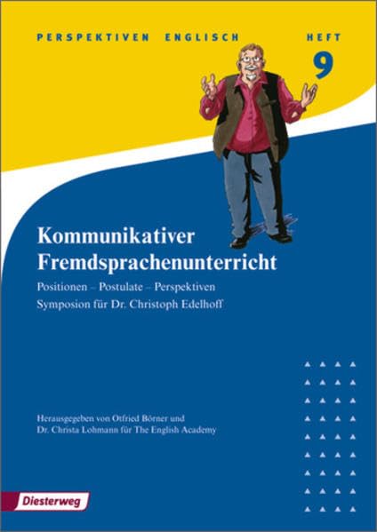 Kommunikativer Fremdsprachenunterricht: Positionen - Postulate - Perspektiven: Symposion für Dr. Christoph Edelhoff, Heft 9 (Perspektiven Englisch, Band 11) Politics & History