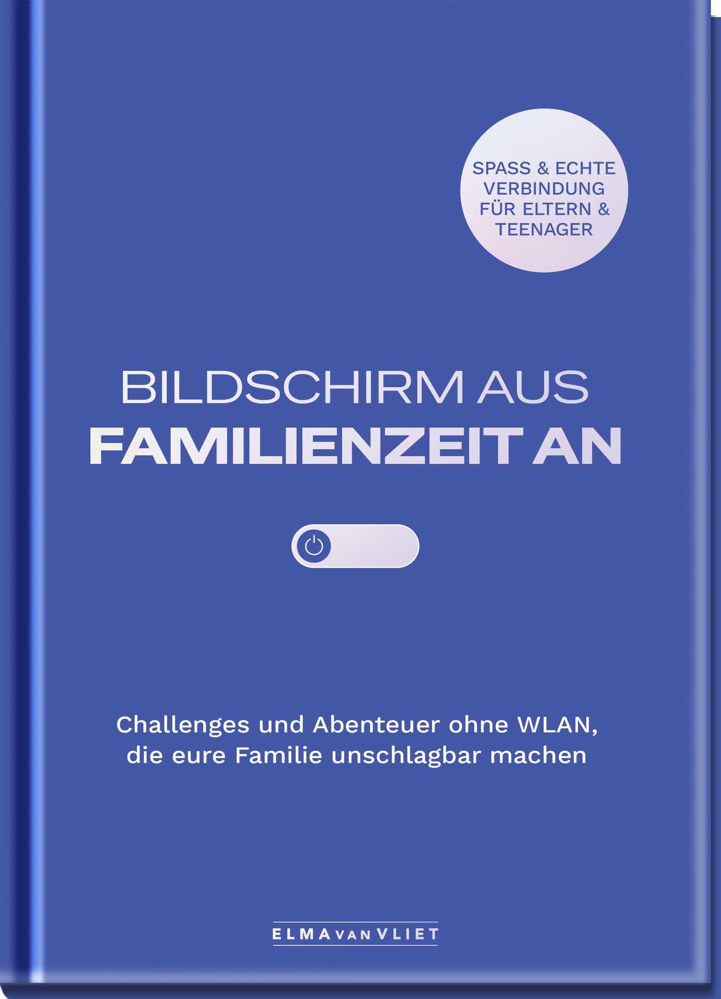 Bildschirm aus - Familienzeit an! Parents & Children