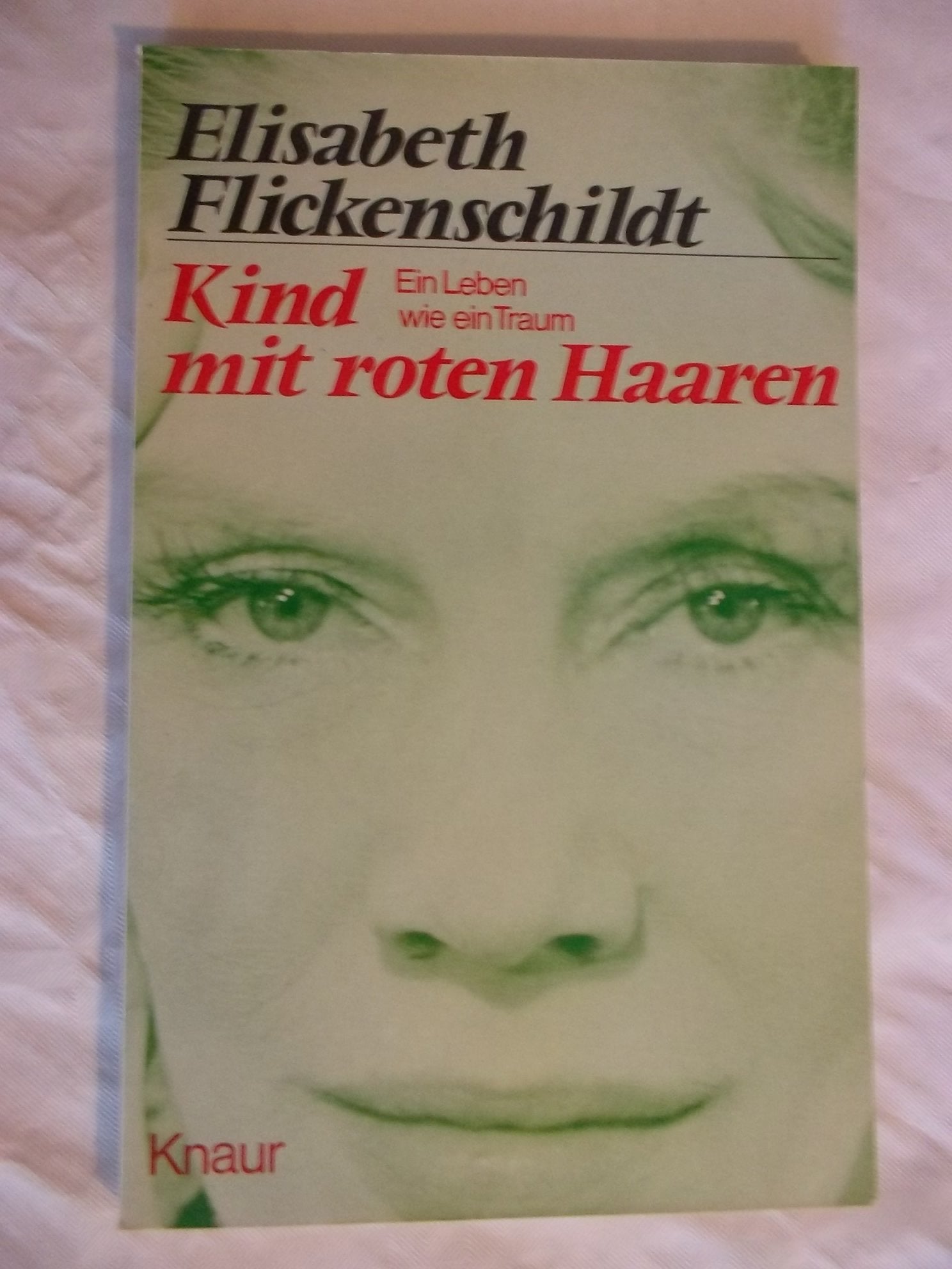 Kind mit roten Haaren: Ein Leben wie ein Traum (Knaur Taschenbücher. Biographien) Film, Art & Culture