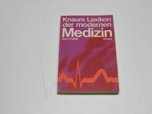 Knaurs Lexikon der modernen Medizin : mit 350 Stichwörtern. Reference Books