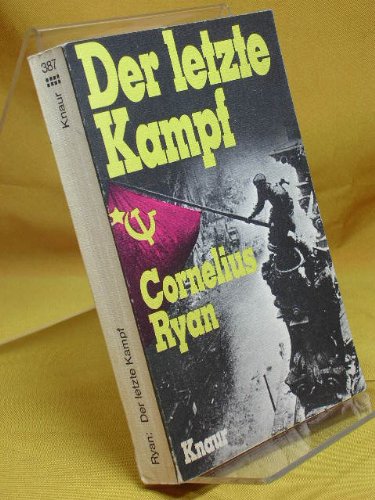 Der letzte Kampf. , Knaur ; 387 General education