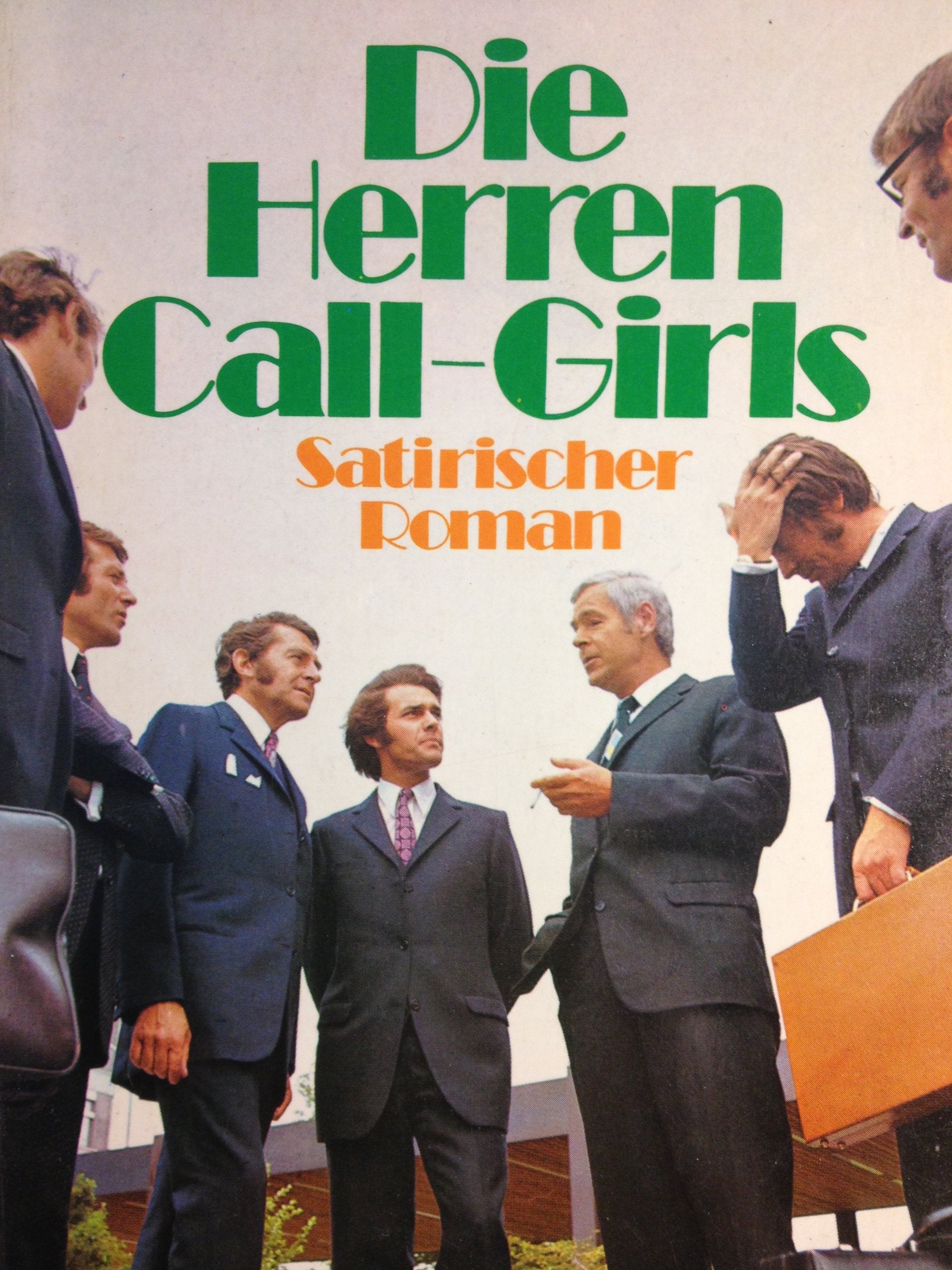 Die Herren Call- Girls. Ein satirischer Roman. Books