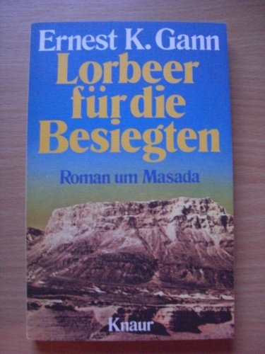 Lorbeer für die Besiegten. - Gann, Ernest K. book