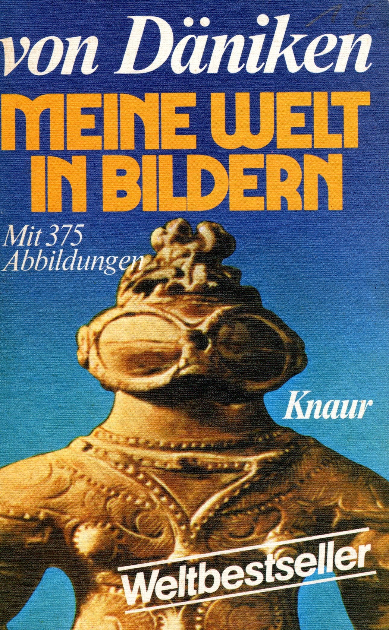 Meine Welt in Bildern : Bildargumente f. Theorien, Spekulationen u. Eforschtes. Religion & Esotericism