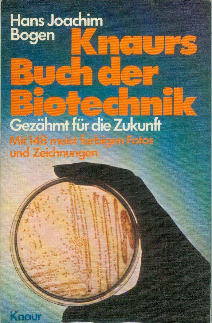Knaurs Buch der Biotechnik. Gezähmt für die Zukunft. Business & Technology