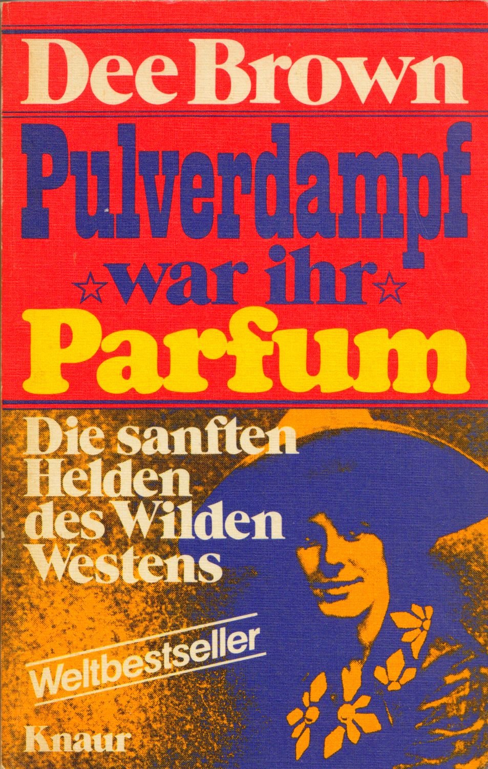 Pulverdampf war ihr Parfum Die sanften Helden des Wilden Westens Books