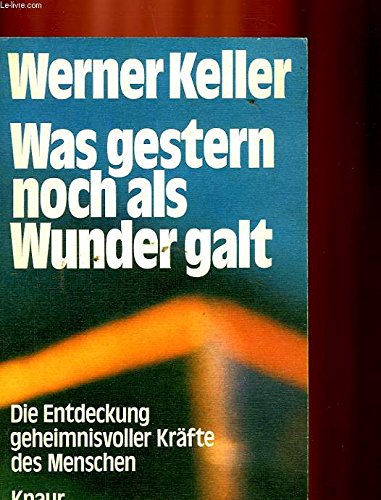Was gestern noch als Wunder galt, Die Entdeckung geheimnisvoller Kräfte des Menschen, Books