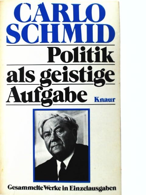 Politik als geistige Aufgabe Gesammelte Werke in Einzelausgaben - Band 1 Books