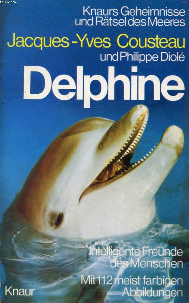 Knaurs Geheimnisse und Rätsel des Meeres : Delphine. Intelligente Freunde des Menschen Books