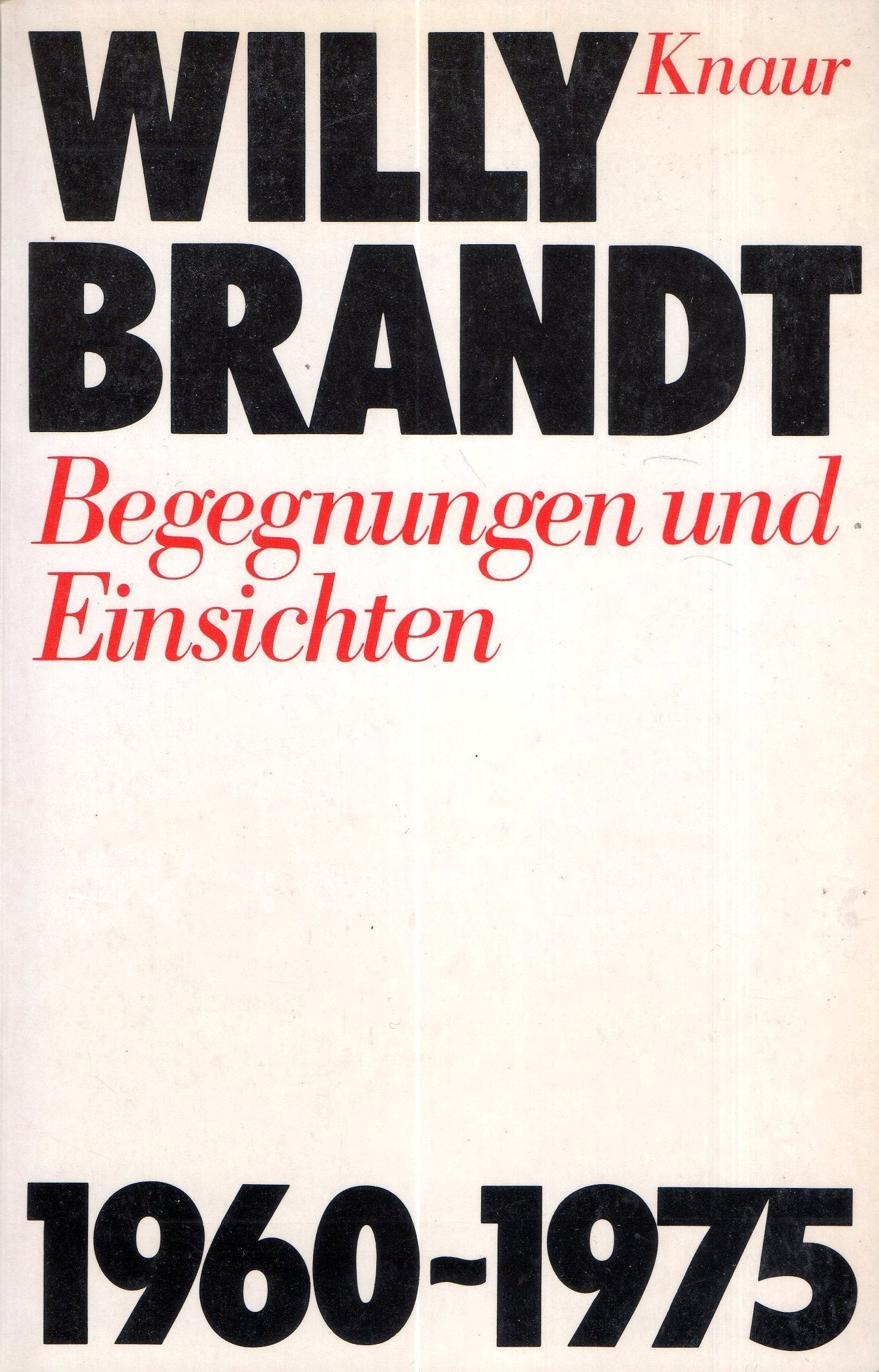 Begegnungen und Einsichten - Die Jahre 1960-1975 Books
