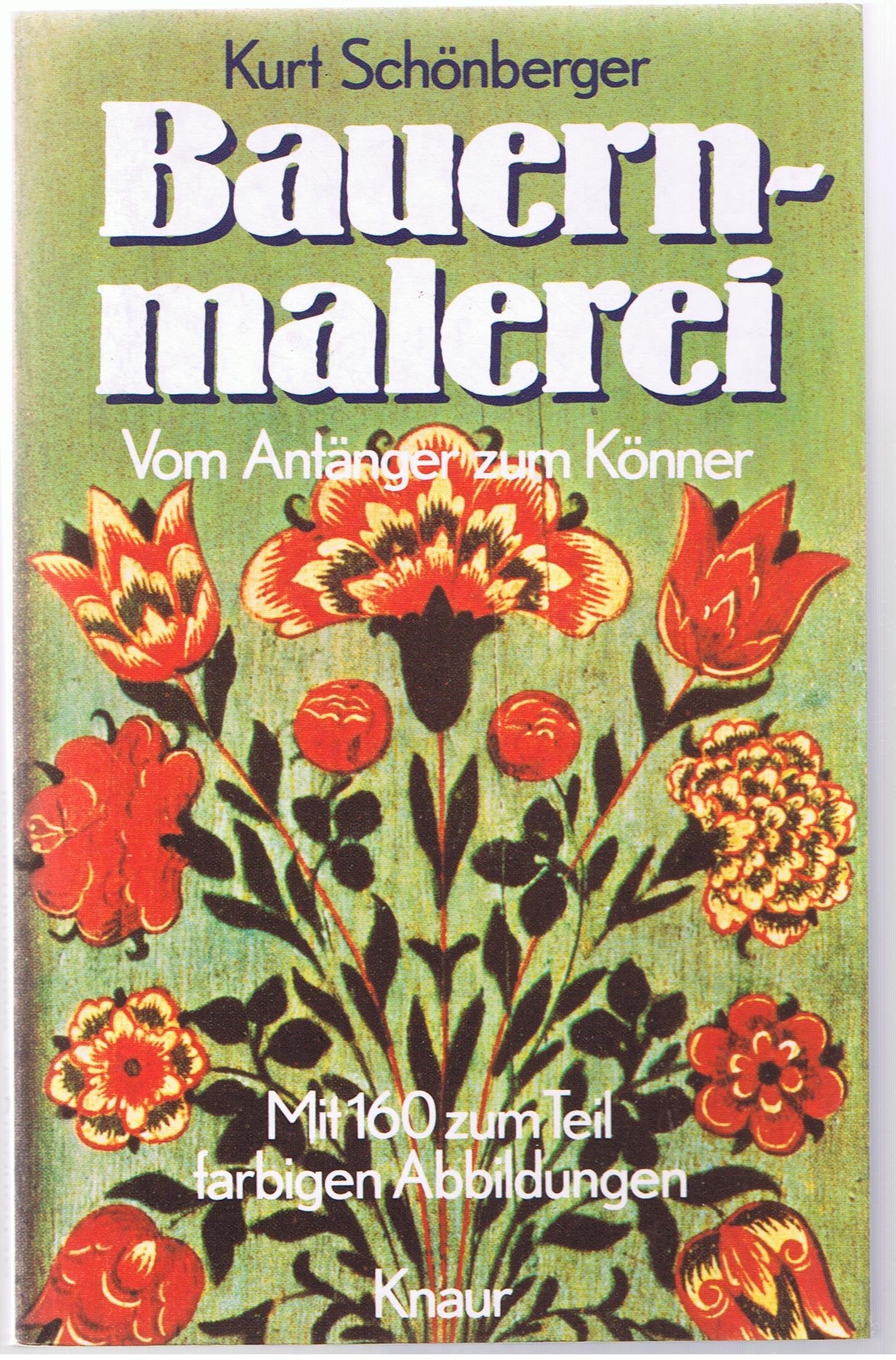 Bauernmalerei : vom Anfänger zum Könner. Leisure, Home & Garden