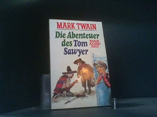 Die Abenteuer des Tom Sawyer (Knaur Taschenbücher. Jugendbücher) Contemporary literature