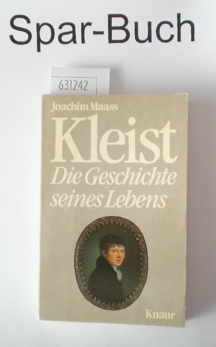 Kleist.: Die Geschichte seines Lebens. (Knaur Taschenbücher. Biographien) Art & Literature