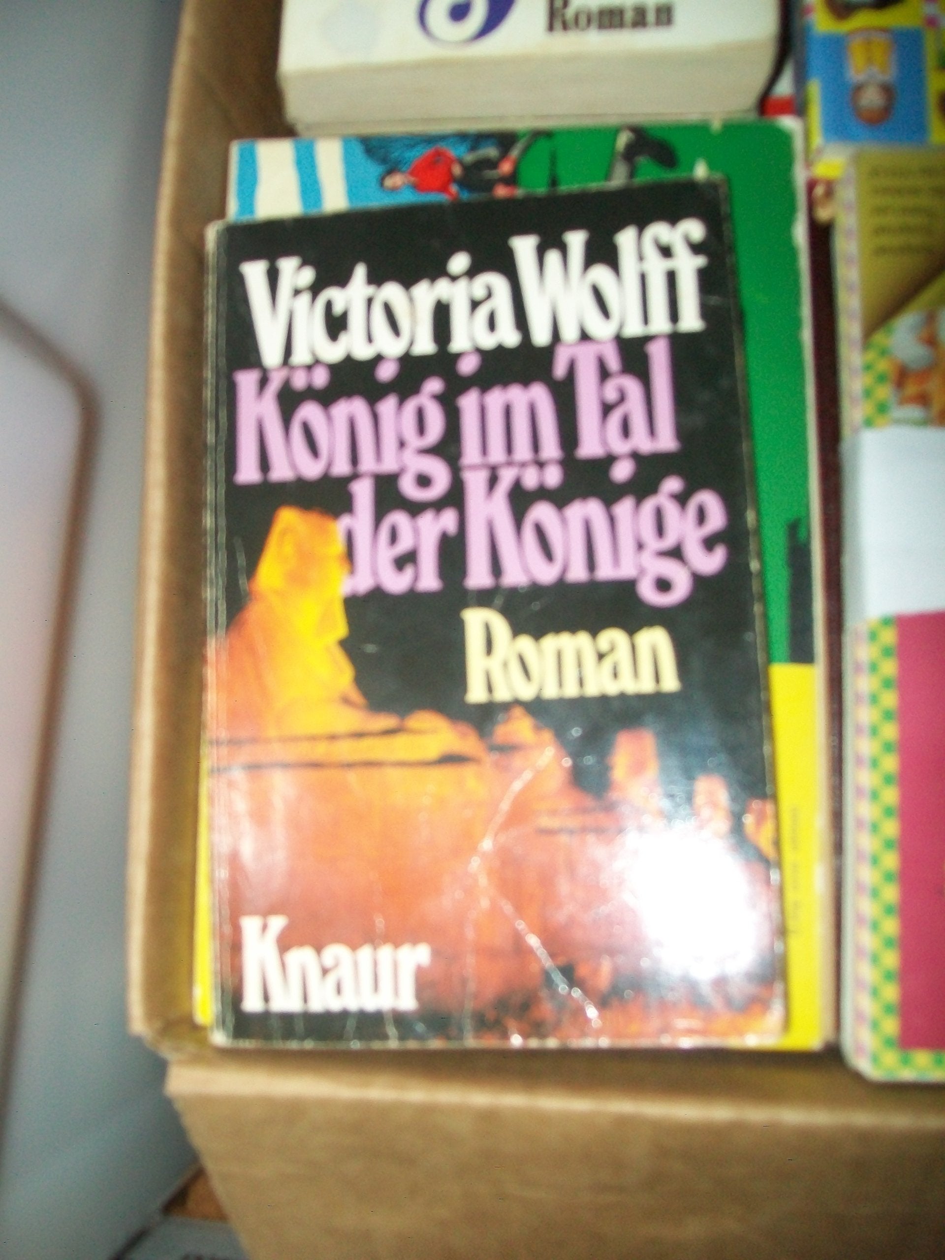 König im Tal der Könige (Knaur Taschenbücher. Romane, Erzählungen) Books