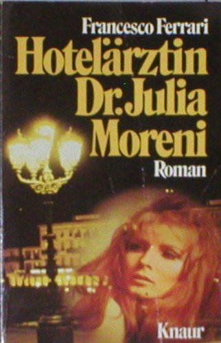Hotelärztin Dr. Julia Moreni (Knaur Taschenbücher. Romane, Erzählungen) Books