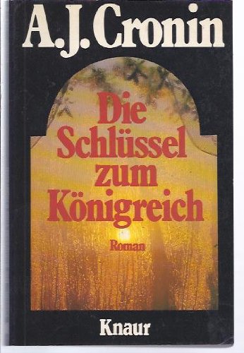 Die Schlüssel zum Königreich (Knaur Taschenbücher. Romane, Erzählungen) Books