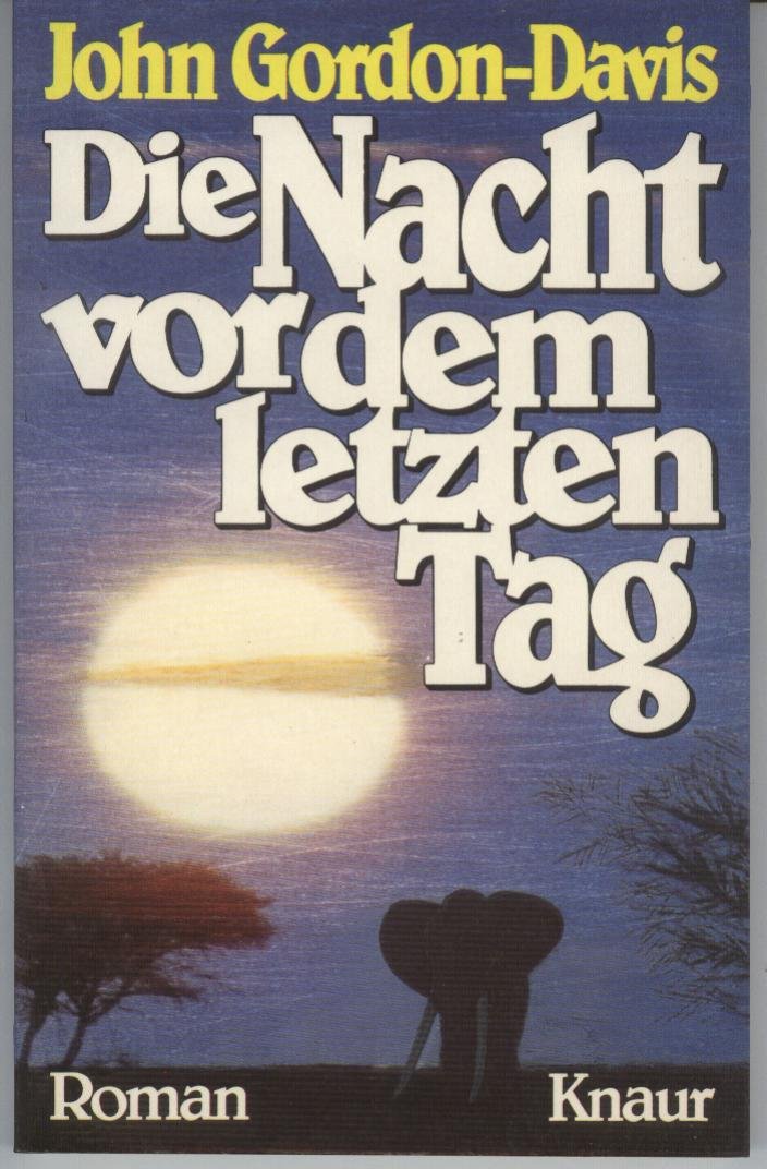 Die Nacht vor dem letzten Tag (Knaur Taschenbücher. Romane, Erzählungen) Books