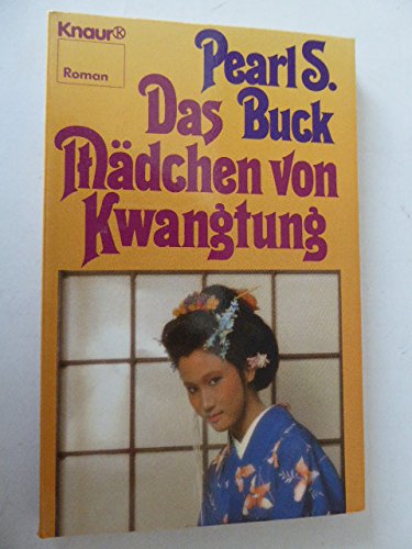 Das Mädchen von Kwangtung (Knaur Taschenbücher. Romane, Erzählungen) Books