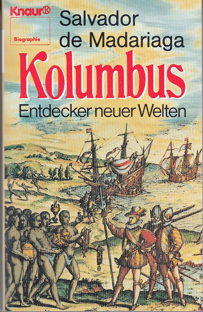 Kolumbus: Entdecker neuer Welten. Biographie (Knaur Taschenbücher. Biographien) Memories