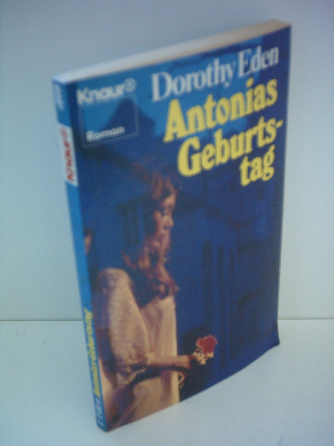 Antonias Geburtstag (Knaur Taschenbücher. Romane, Erzählungen) Books
