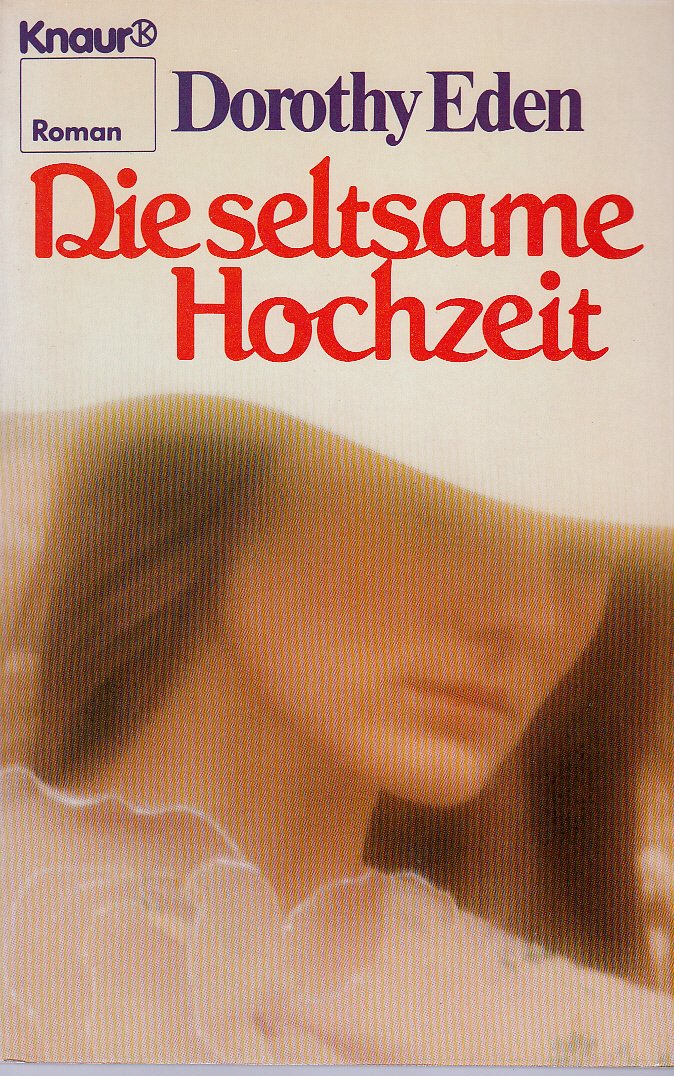 Die seltsame Hochzeit (Knaur Taschenbücher. Romane, Erzählungen) Books