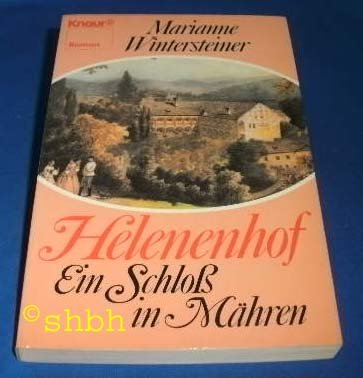 Helenenhof: Ein Schloss in Mähren (Knaur Taschenbücher. Romane, Erzählungen) Books