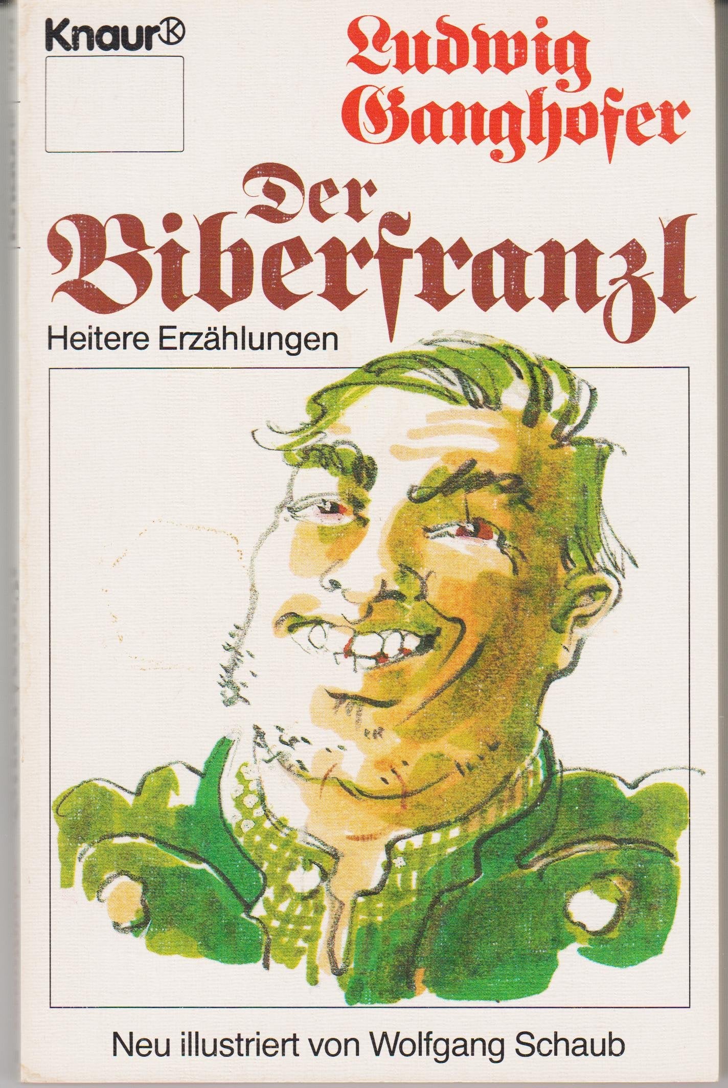 Der Biberfranzl. Heitere Erzählungen. book