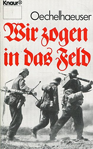 Wir zogen in das Feld (Knaur Taschenbücher. Romane, Erzählungen) Books