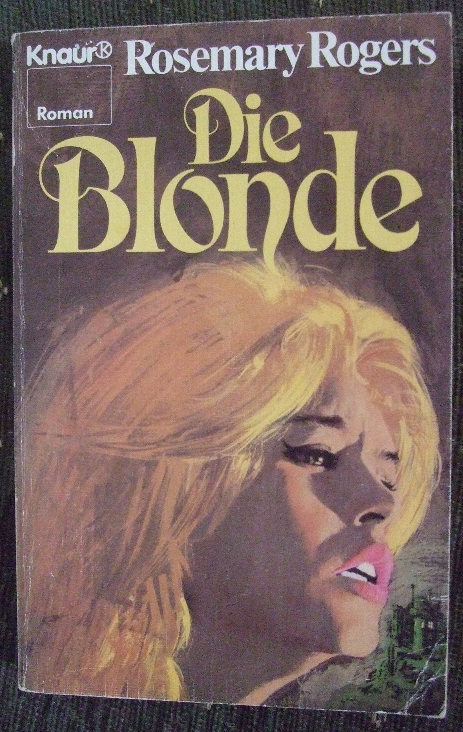 Die Blonde (Knaur Taschenbücher. Romane, Erzählungen) Books