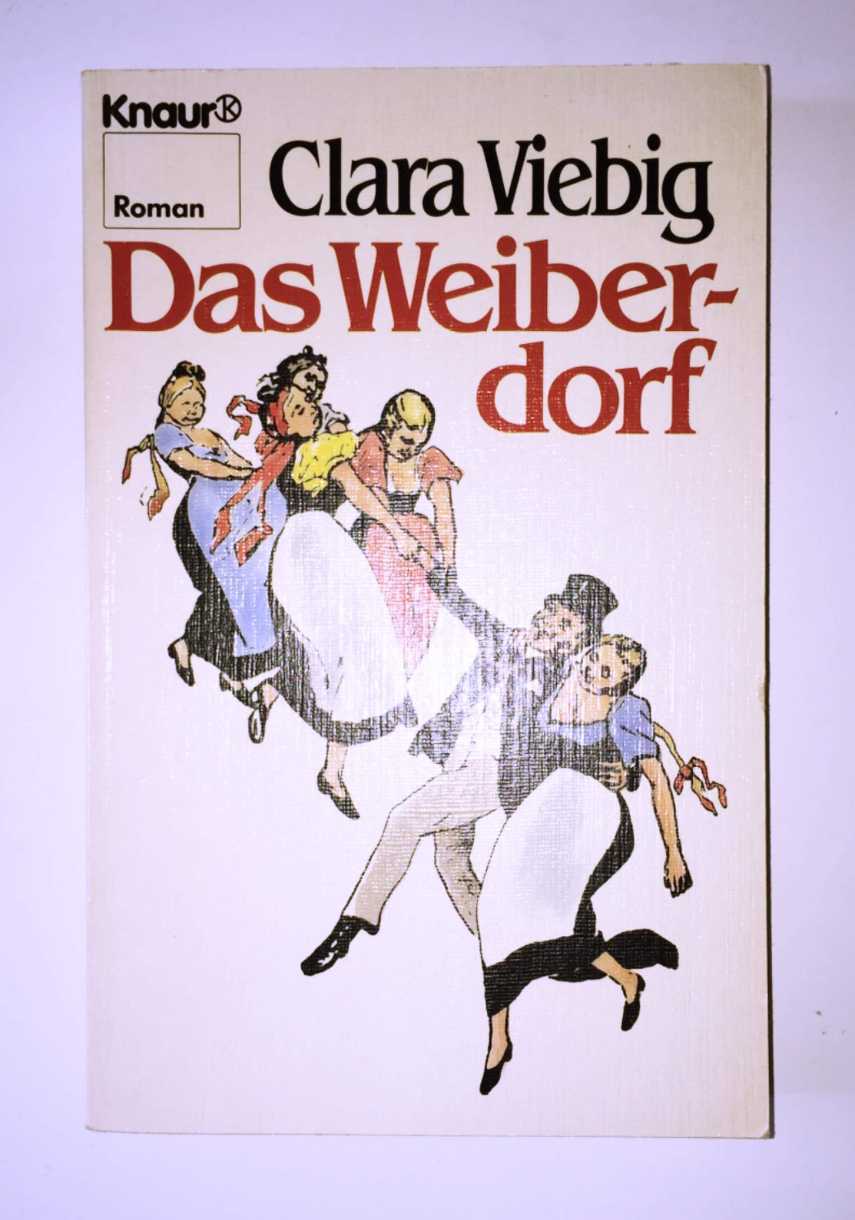 Das Weiberdorf (Knaur Taschenbücher. Romane, Erzählungen) Contemporary literature