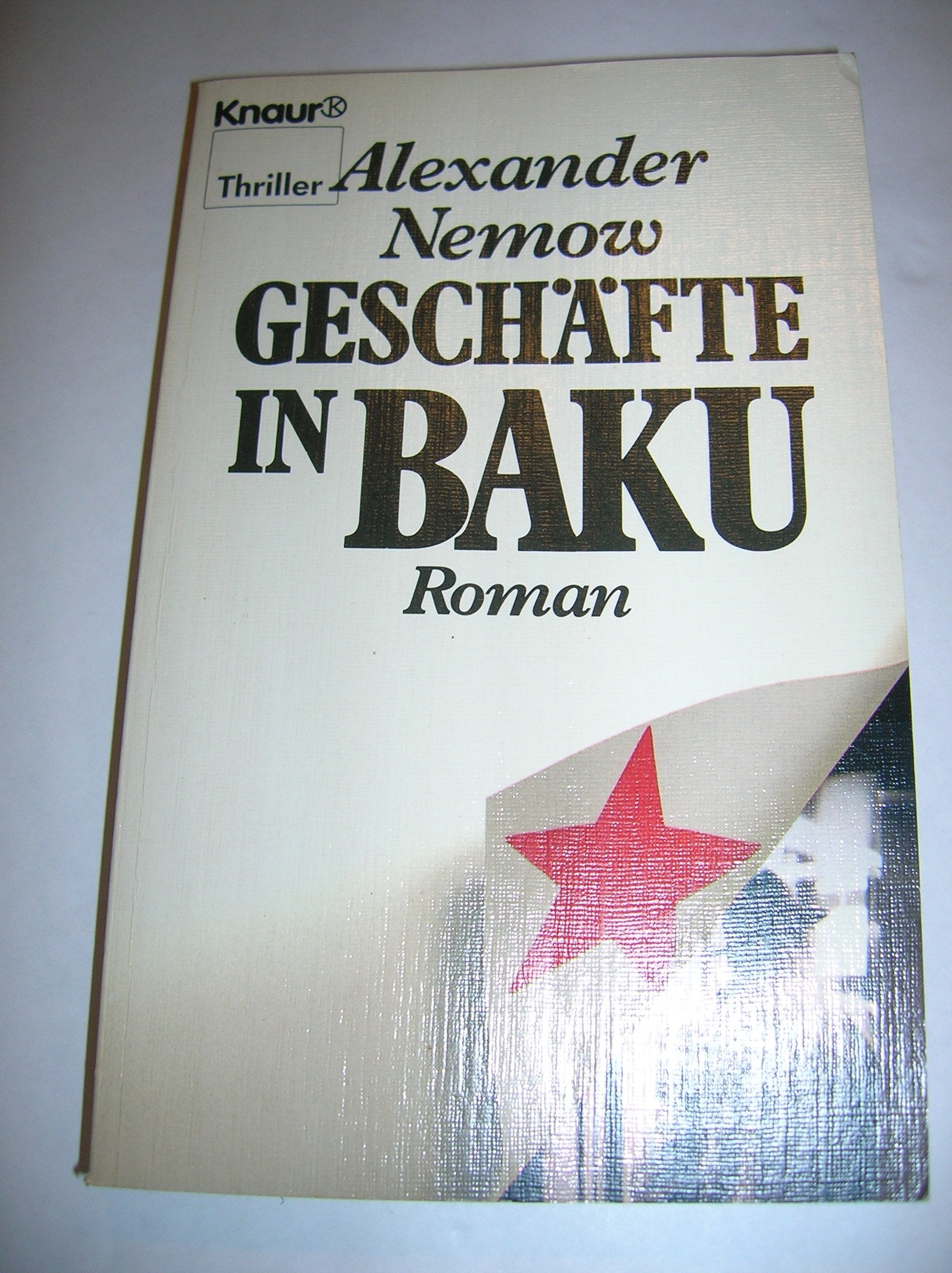 Geschäfte in Baku (Knaur Taschenbücher. Romane, Erzählungen) Books