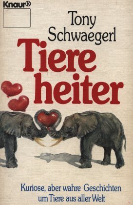 Tiere heiter (Knaur Taschenbücher. Romane, Erzählungen) Natural Sciences