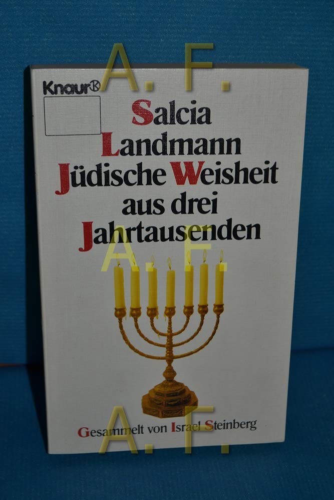 Jüdische Weisheit aus drei Jahrtausenden (Knaur Taschenbücher. Romane, Erzählungen) Philosophy