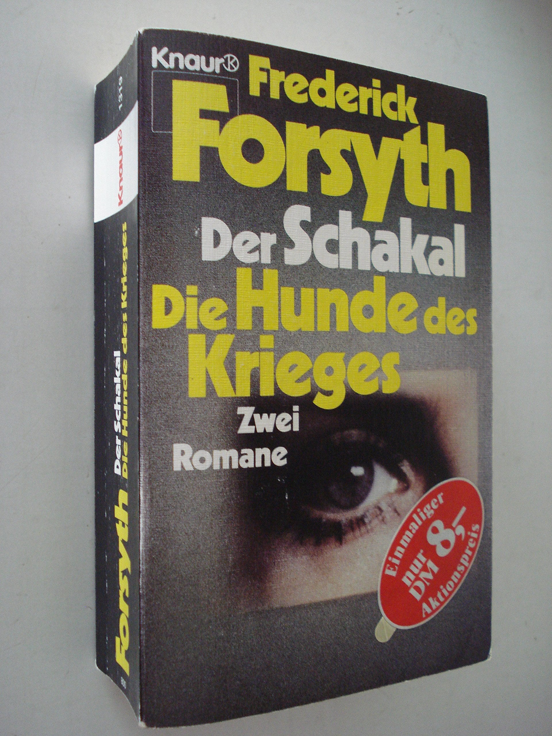 Der Schakal / Die Hunde des Krieges. Zwei Romane. Crime & Thrillers