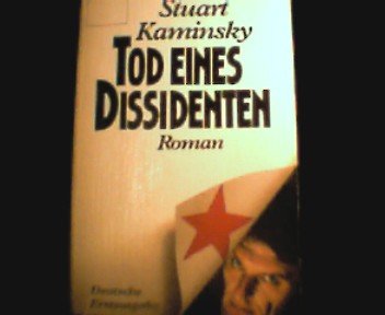 Tod eines Dissidenten (Knaur Taschenbücher. Romane, Erzählungen) Books