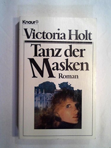 Tanz der Masken (Knaur Taschenbücher. Romane, Erzählungen) Books
