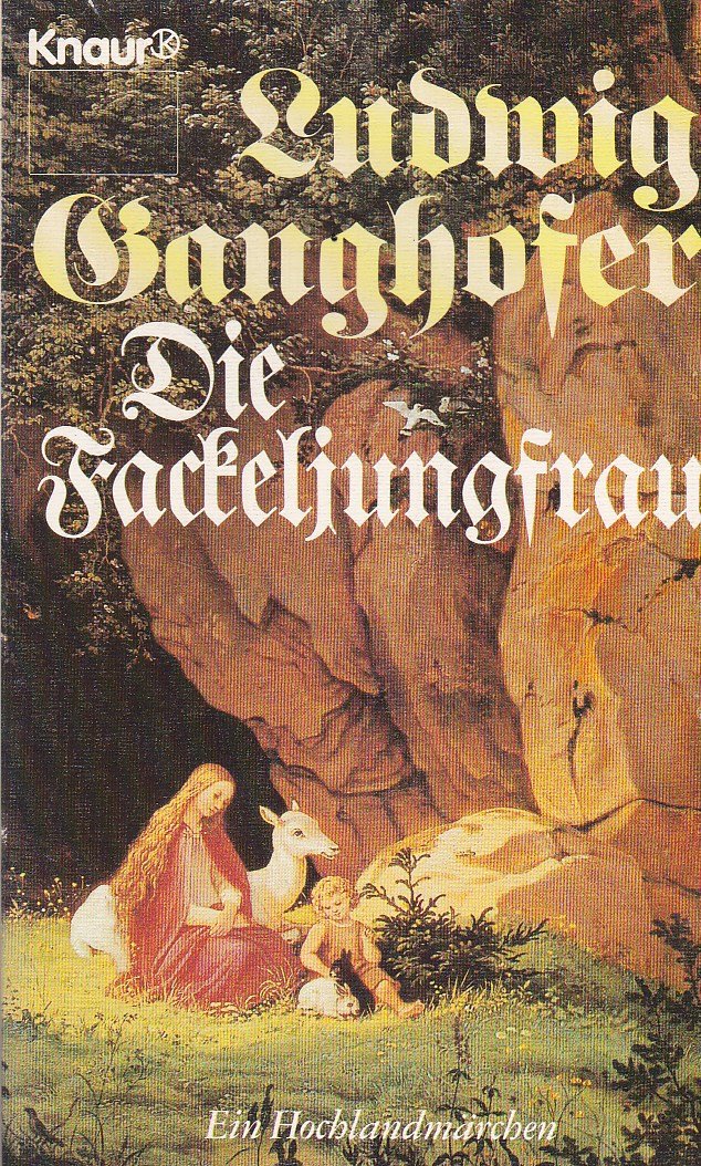Die Fackeljungfrau: Ein Hochlandmärchen (Knaur Taschenbücher. Romane, Erzählungen) Books