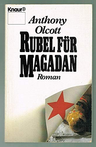 Rubel für Magadan (Knaur Taschenbücher. Romane, Erzählungen) Contemporary literature