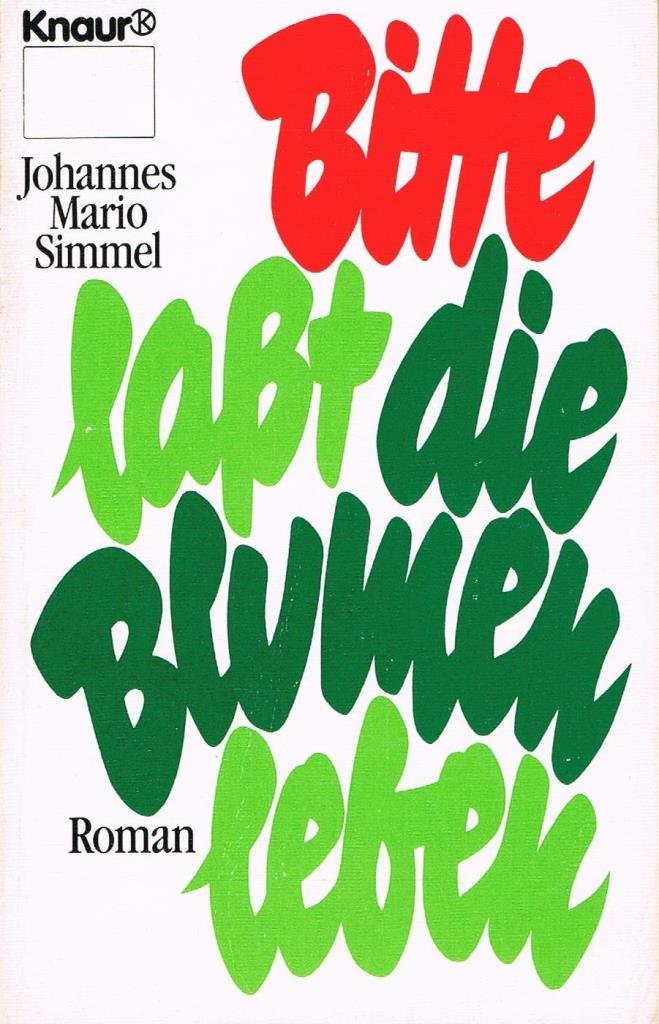 Bitte laßt die Blumen leben Contemporary literature